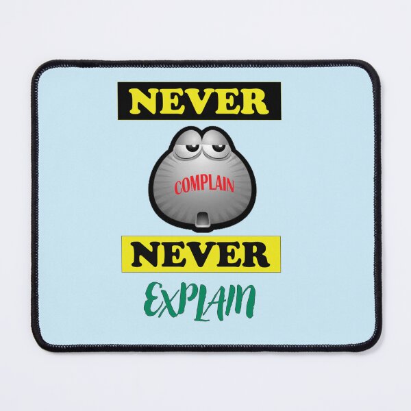 Item preview, Never Complain Never Explain Motivational and Inspirational quotes Design Active  designed and sold by Ellie-UK.