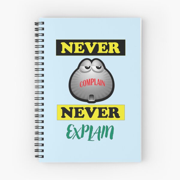 Item preview, Never Complain Never Explain Motivational and Inspirational quotes Design Active  designed and sold by Ellie-UK.
