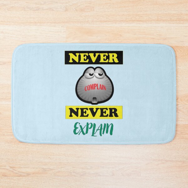 Item preview, Never Complain Never Explain Motivational and Inspirational quotes Design Active  designed and sold by Ellie-UK.