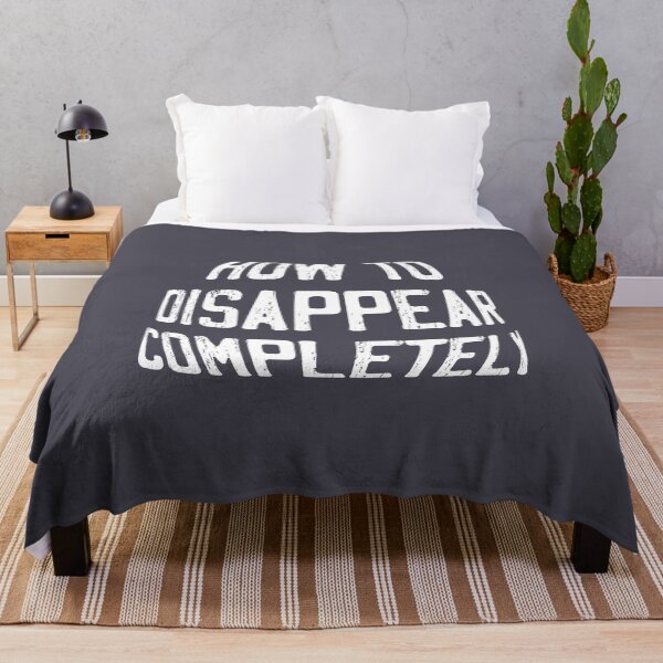 Item preview, How to Disappear Completely, white designed and sold by perezzzoso.