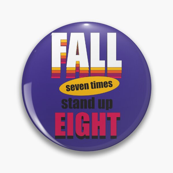 Item preview, Fall Seven Times Stand Up Eight designed and sold by KiaraMcCarter.