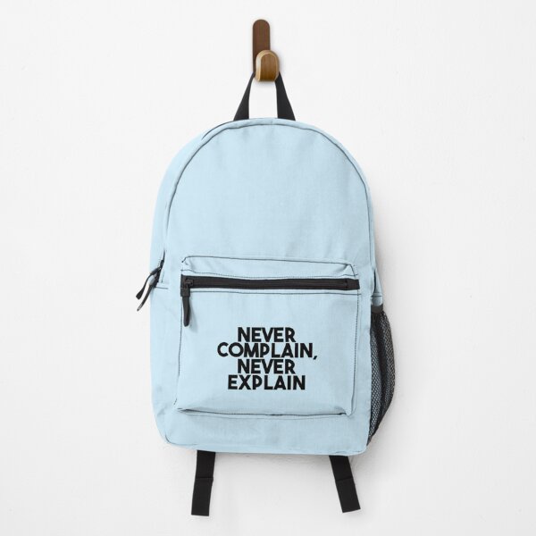 Item preview, Never Complain Never Explain quote      designed and sold by Ellie-UK.