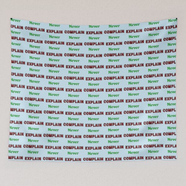Item preview, Never Complain Never Explain designed and sold by Ellie-UK.