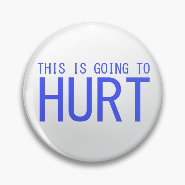 Item preview, This is Going to Hurt designed and sold by holbytv.