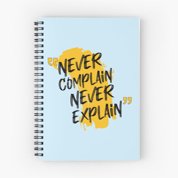 Item preview, never complain never explain              designed and sold by Ellie-UK.