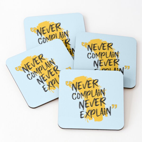 Item preview, never complain never explain              designed and sold by Ellie-UK.