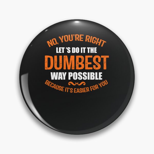 Item preview, The Dumbest Way Possible Classic T-Shirt designed and sold by jennifervoge.