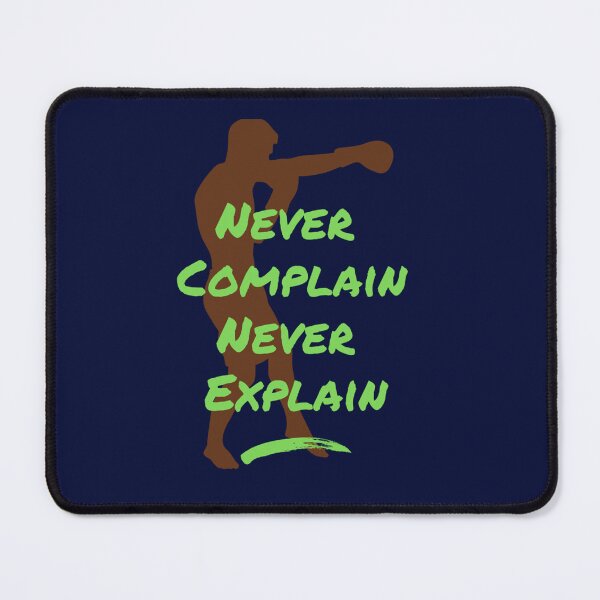 Item preview, Motivational quote Never Complain Never Explain for boxer   designed and sold by Ellie-UK.