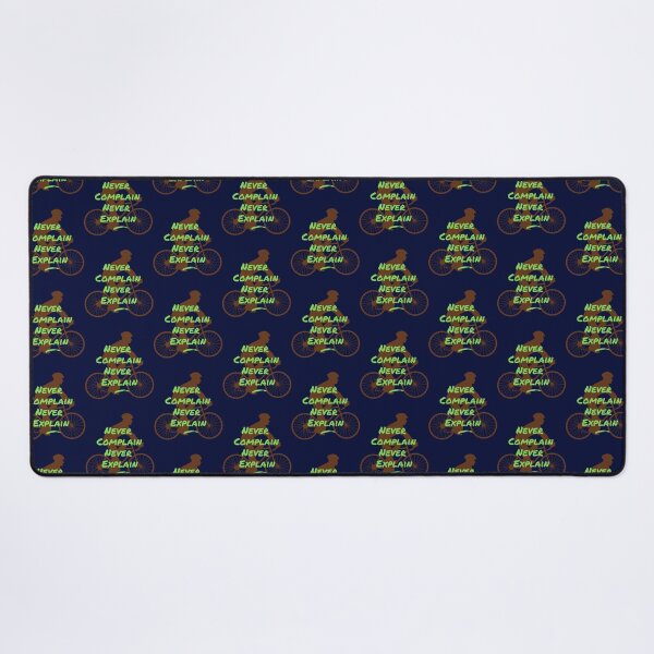 Item preview, Motivational quote Never Complain Never Explain for cyclist   designed and sold by Ellie-UK.