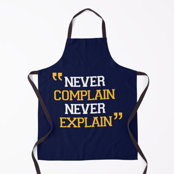Item preview, never complain never explain          designed and sold by Ellie-UK.