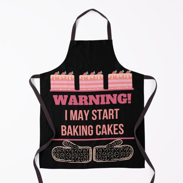 Item preview, Warning I may start baking cakes - Oven Bäcker Hobby designed and sold by DSOC-Clothing.