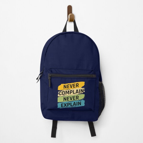 Item preview, Never complain never explain - Funny   designed and sold by Ellie-UK.