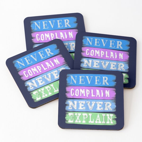 Item preview, never complain never explain            designed and sold by Ellie-UK.