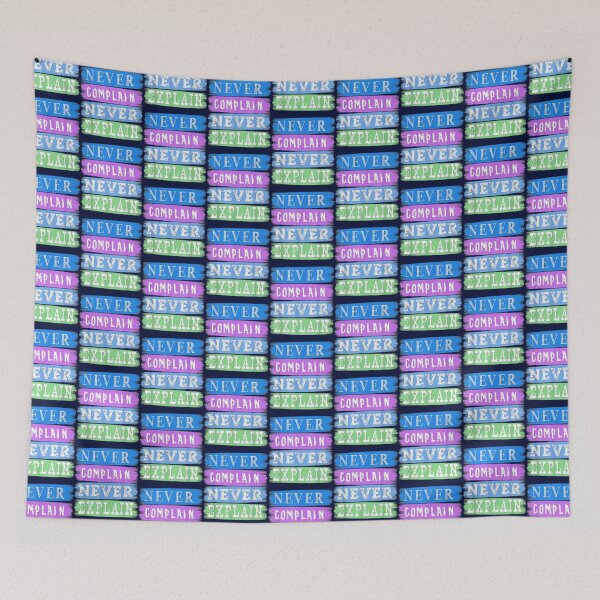 Item preview, never complain never explain            designed and sold by Ellie-UK.