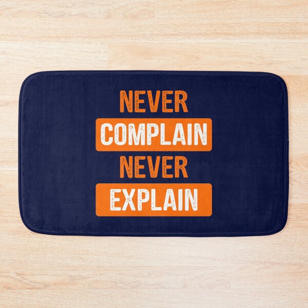 Item preview, Never Complain Never Expalin    designed and sold by Ellie-UK.