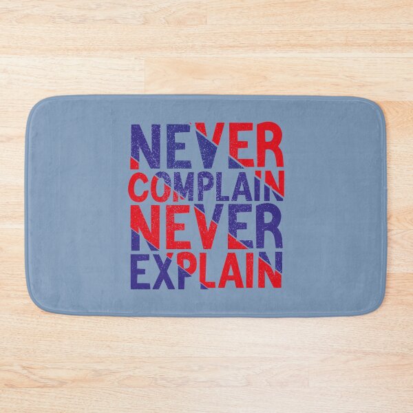Item preview, never complain never explain  quotes typography gifts ideas    designed and sold by Ellie-UK.