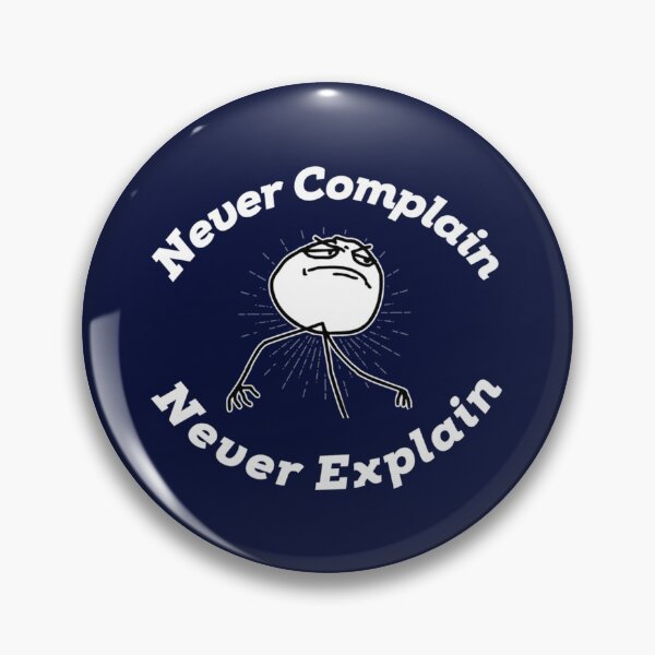 Item preview, never complain never explain designed and sold by Ellie-UK.