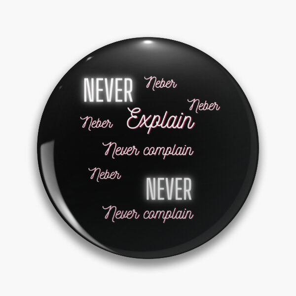 Item preview, Never complain     designed and sold by Ellie-UK.