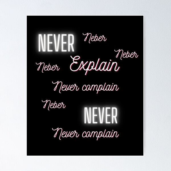 Item preview, Never complain     designed and sold by Ellie-UK.