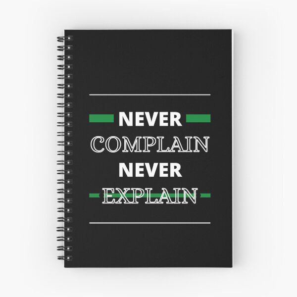 Item preview, never complain never explain  for everyone    designed and sold by Ellie-UK.