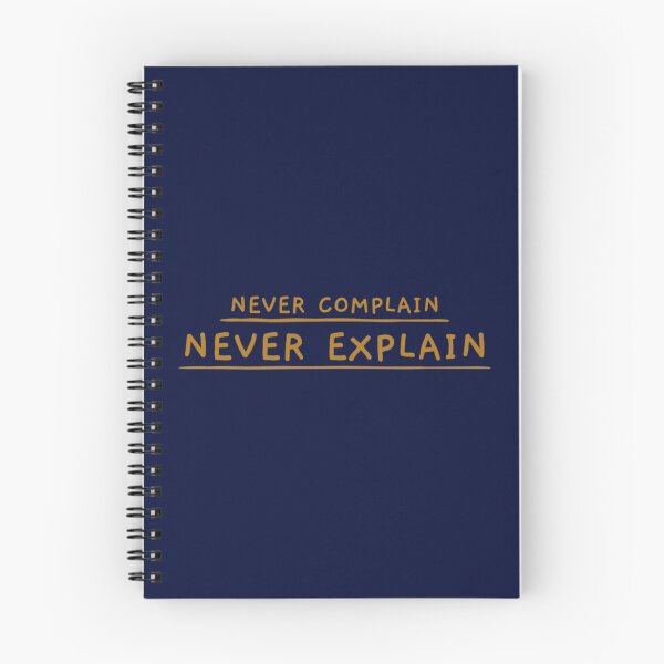 Item preview, Never Complain, Never Explain   designed and sold by Ellie-UK.