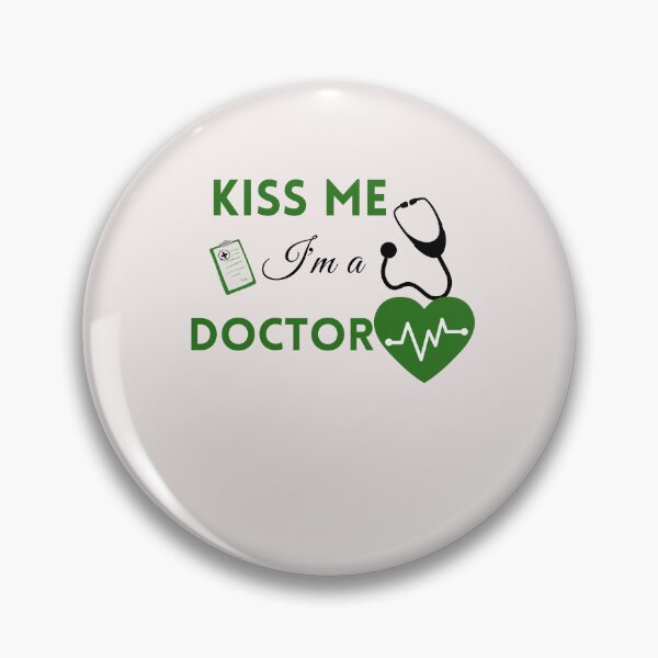 Item preview, kiss me I'm a doctor,funny,nice designed and sold by SENMARO100.