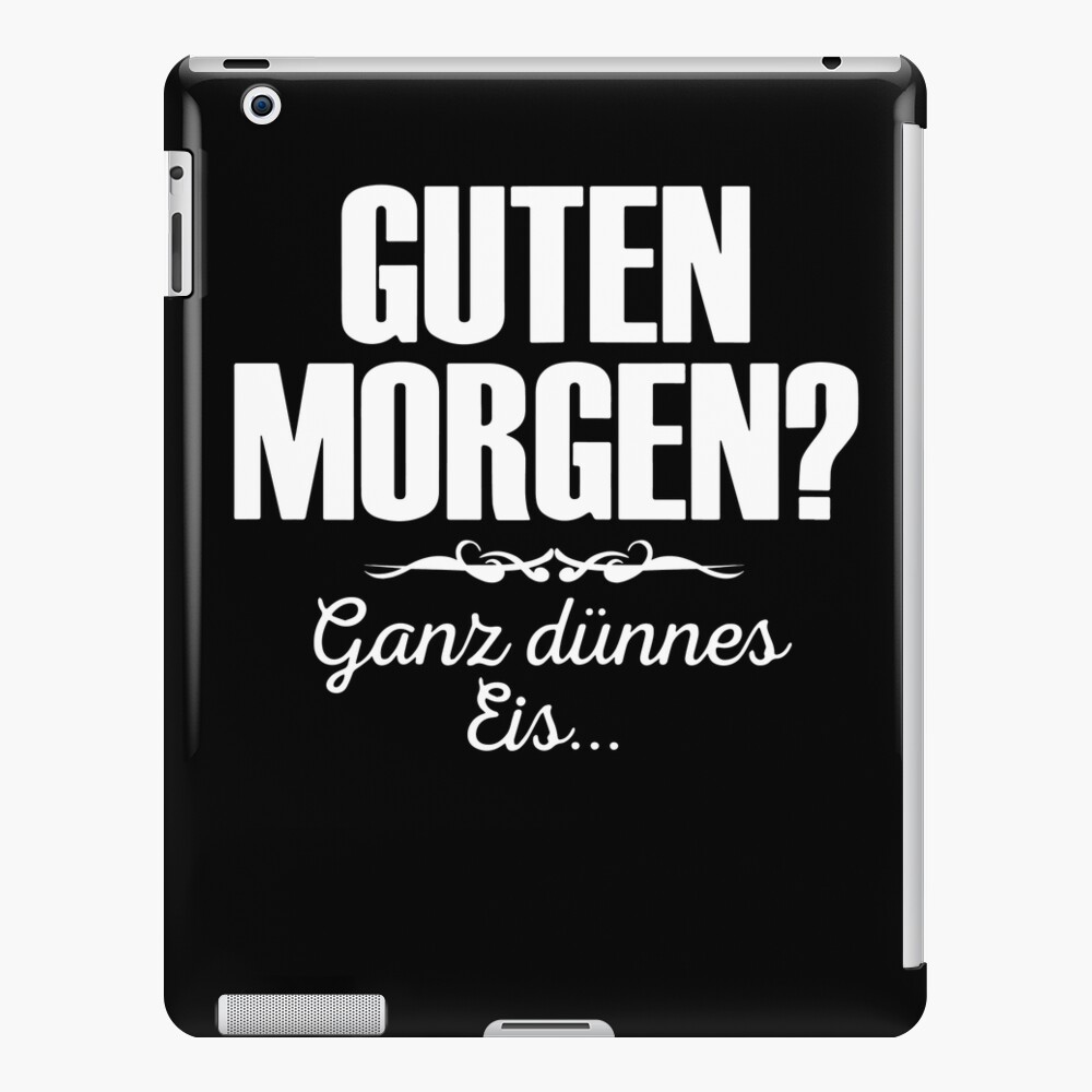 "Guten Ganz dünnes Eis Lustiger Spruch Geschenk" iPad Case