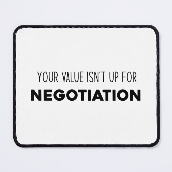 Item preview, Your value isn't up for negotiation designed and sold by Maternal Instincts LLC.