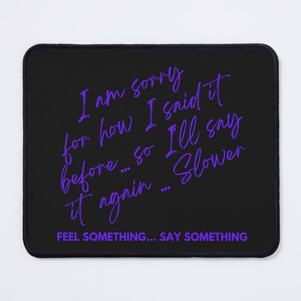 Item preview, Mental Health: Motivational Quote "Feel Something ... Say Something" designed and sold by Enhanceinner “Living The Life”.