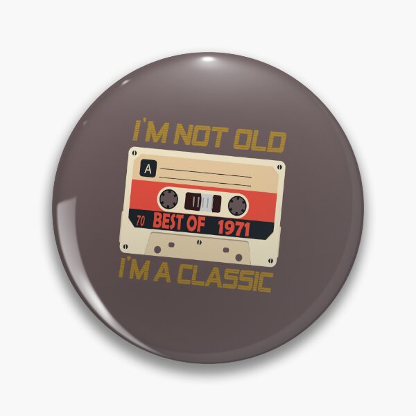 Item preview, i'm not old best of 1971 i'm a classic ,Grandpa I'm not Old I'm a Classic Shirt, I'm a classic, Funny Birthday Shirts, Grandfather, Birthday Gift for Men designed and sold by SimoSaladain.