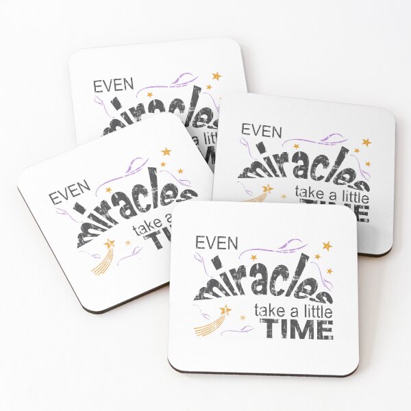 Item preview, Even Miracles Take A Little Time designed and sold by DN Shop ★★★★★.