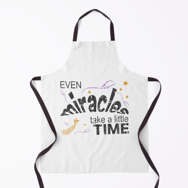 Item preview, Even Miracles Take A Little Time designed and sold by DN Shop ★★★★★.