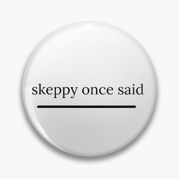 Item preview, skeppy once said designed and sold by bestizeyy.