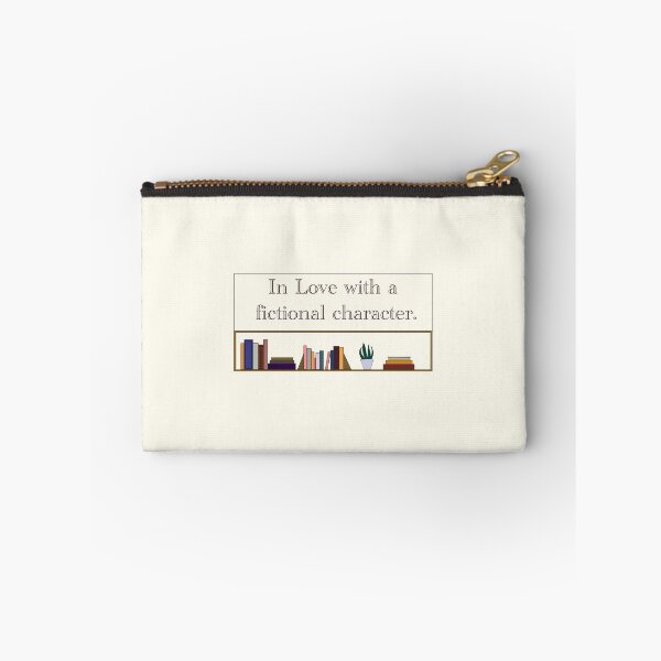 Item preview, In Love with Fictional Characters designed and sold by TheStoryweavers.