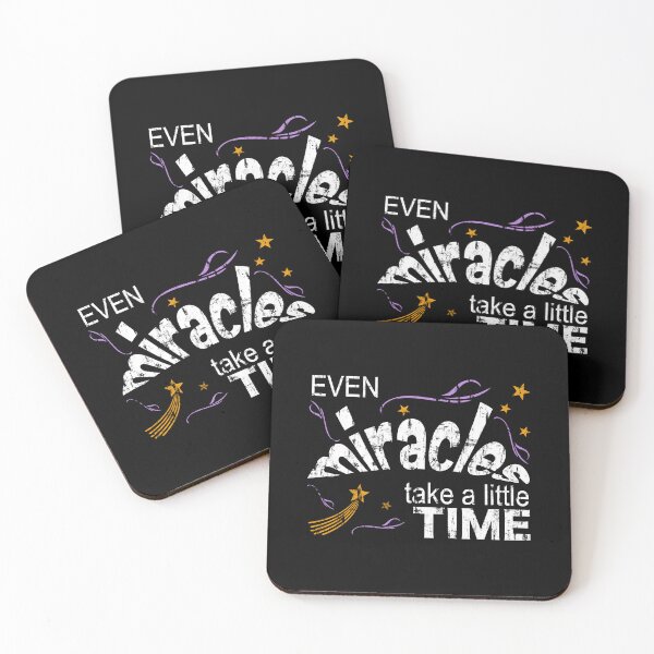 Item preview, Even Miracles Take A Little Time designed and sold by DN Shop ★★★★★.