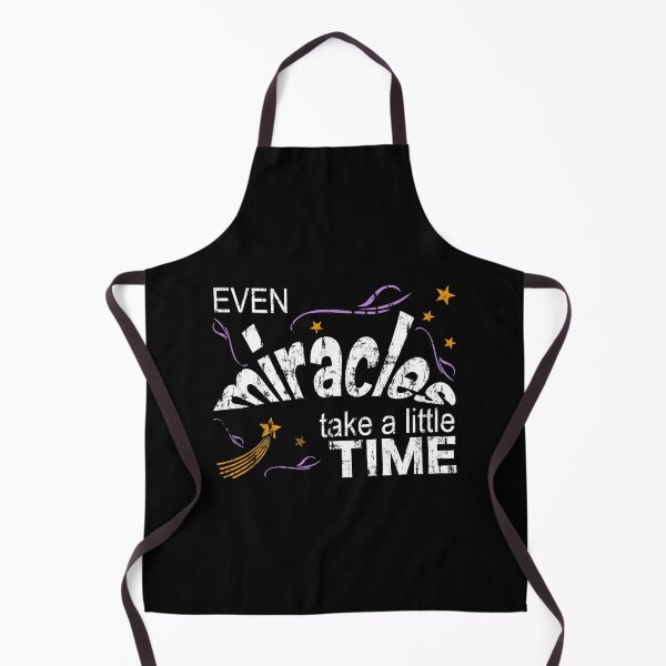 Item preview, Even Miracles Take A Little Time designed and sold by DN Shop ★★★★★.