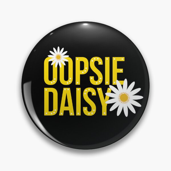 Item preview, Oopsie Daisy designed and sold by WhimsyAndMojo.