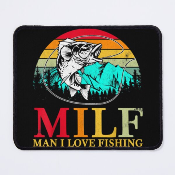 Item preview, MILF Man I Love Fishing designed and sold by peachlovey.