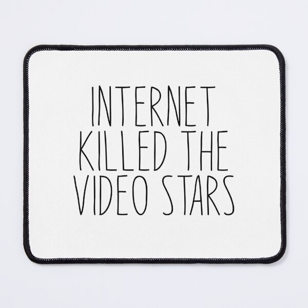 Artikelvorschau, Das Internet tötete die Videostars entworfen und verkauft von Pulpman.