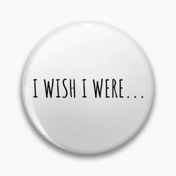 Item preview, I wish I were... designed and sold by MaelStickers.
