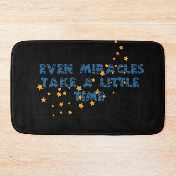 Item preview, Even Miracles Take A Little Time designed and sold by Elyora.