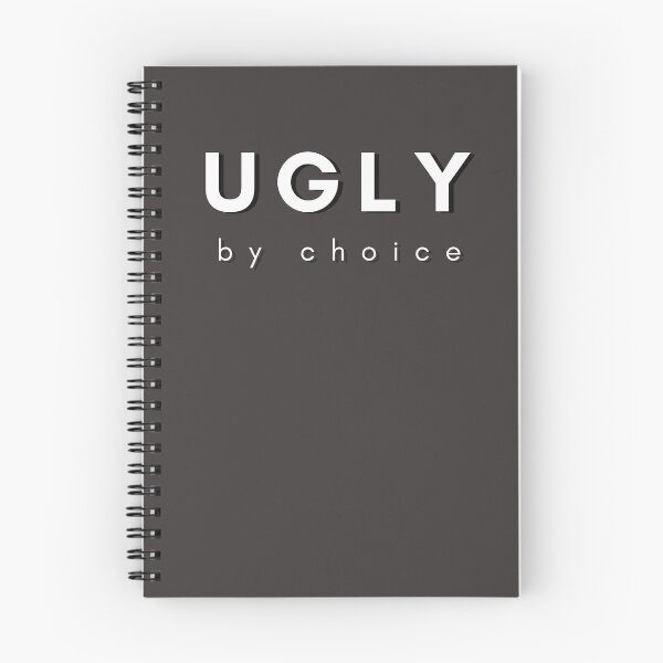 Item preview, Ugly By Choice Sarcasm Self-Deprecating Humor White Design designed and sold by LGbubble.