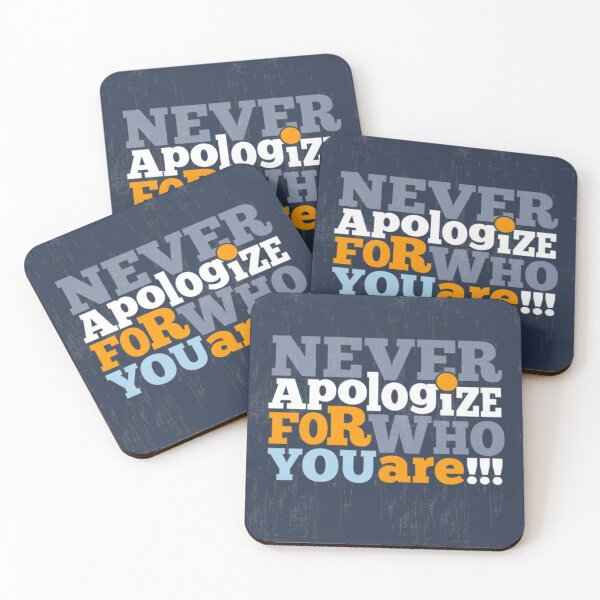 Item preview, Never apologize for who you are designed and sold by KrissWorld4350.