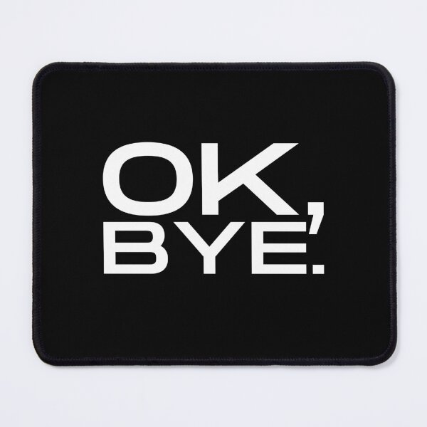 Item preview, OK Bye designed and sold by JaMatt1983.