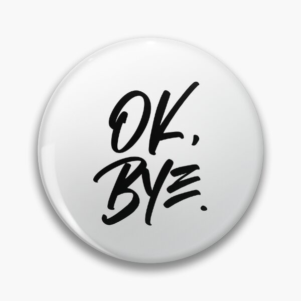 Item preview, OK Bye designed and sold by JaMatt1983.