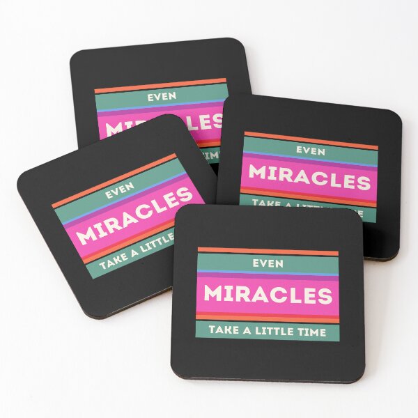Item preview, Even Miracles take a little time designed and sold by AppareIIndustry.