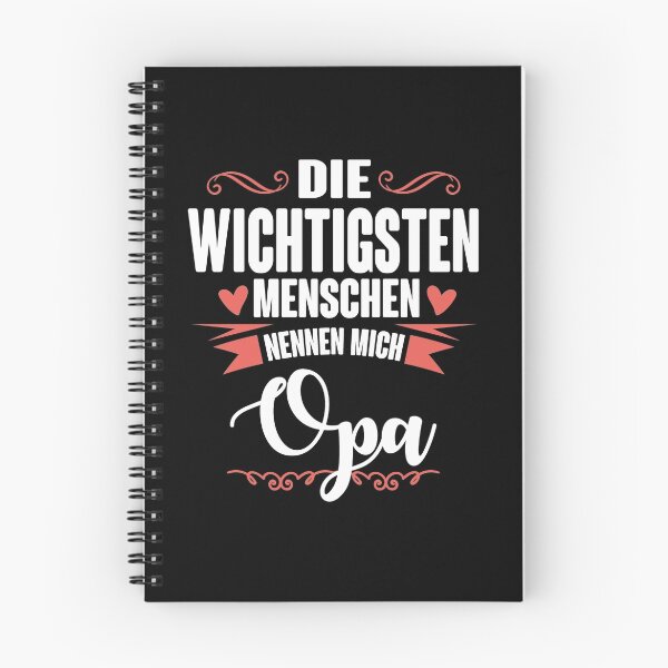 Item preview, Die wichtigsten Menschen nennen mich OPA! designed and sold by nektarinchen.
