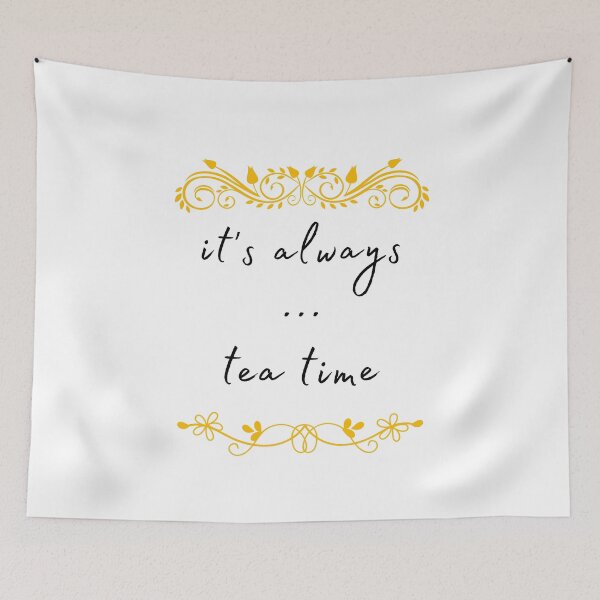 Item preview, It's always tea time. designed and sold by Design Vibes.