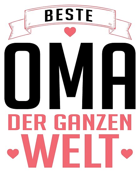 Die Beste Oma Der Ganzen Welt Poster By Nektarinchen Redbubble