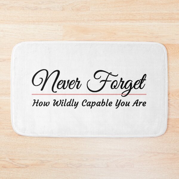 Item preview, Never forget how wildly capable you are designed and sold by MOONINSPIRATION.